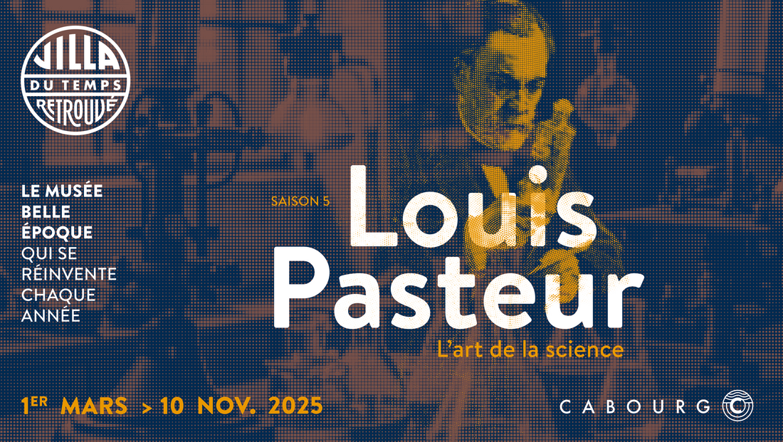 Exposition Louis Pasteur à la Villa du Temps retrouvé