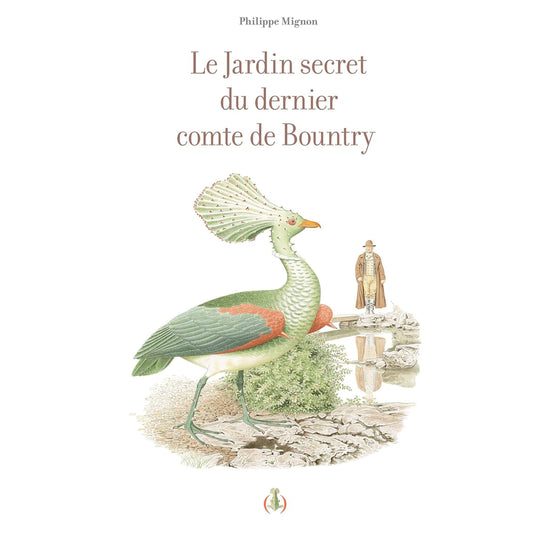 Le jardin secret du dernier comte de Bountry