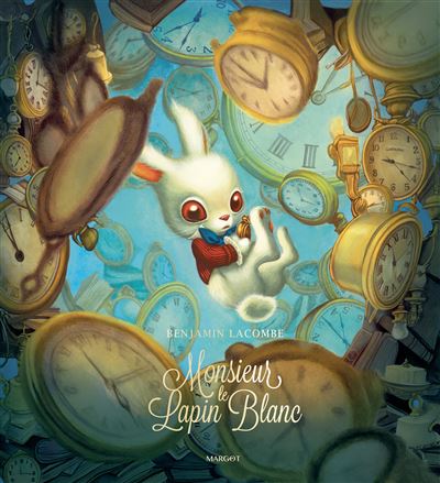 Monsieur le Lapin Blanc Relié – Illustré